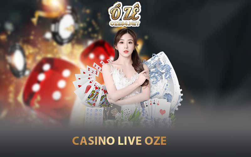 Casino Oze84 - Thiên đường cá cược trẻ siêu Hot hiện nay 